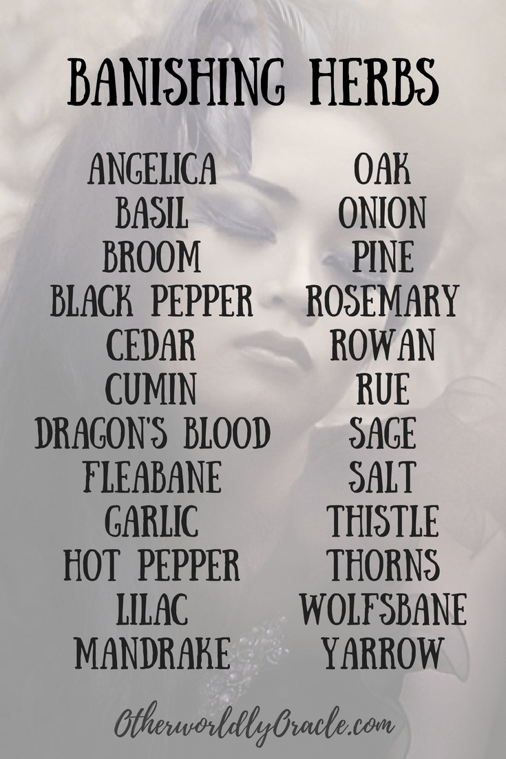 DIY Banishing Herbs, Oils, Chants, & Rituals to Get Rid of Ghosts & Exes