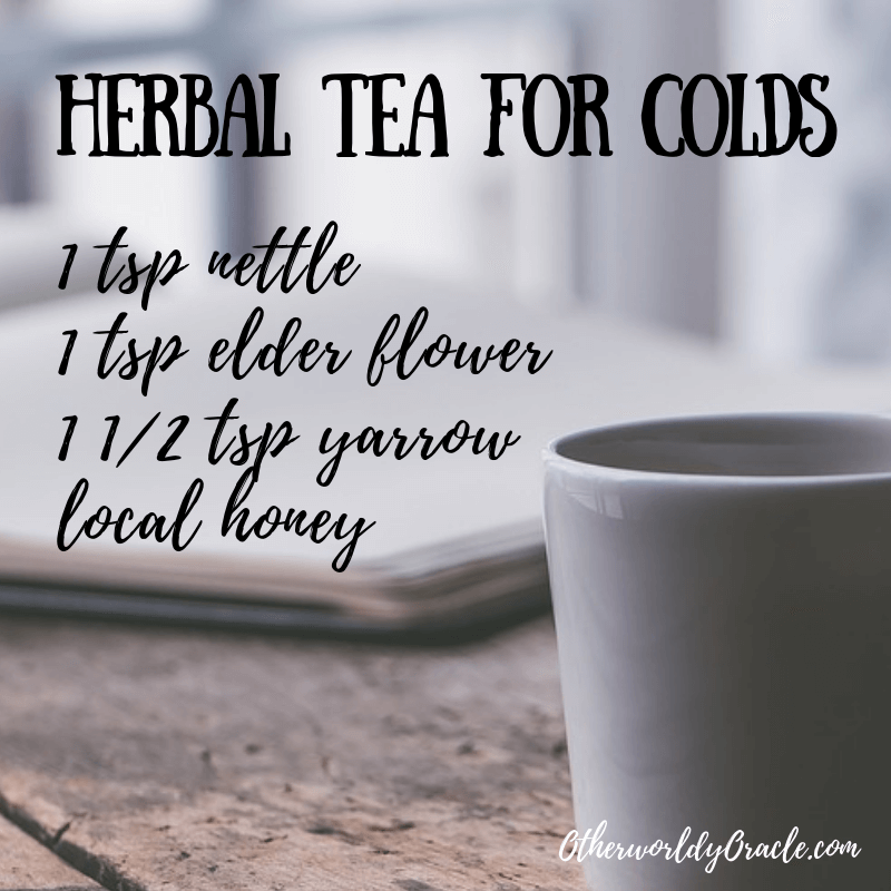 EFFECTIVE Herbal Tea for Colds Recipe Otherworldly Oracle