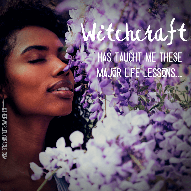 Witchcraft Taught Me These Major Life Lessons