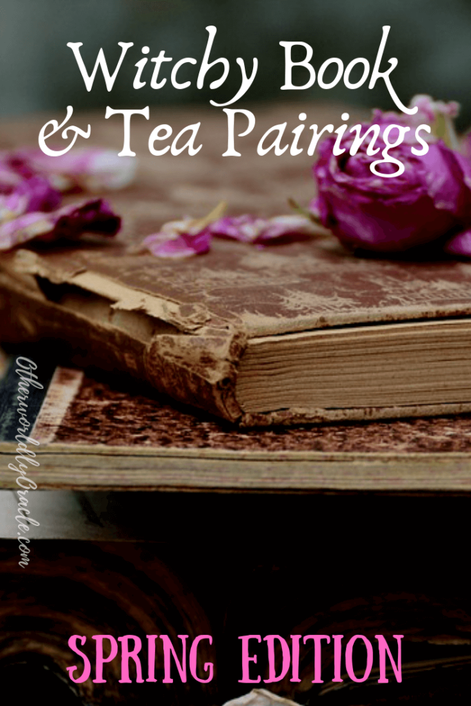 Spring Edition: Witchy Books and Tea Pairings (Fiction & Nonfiction)