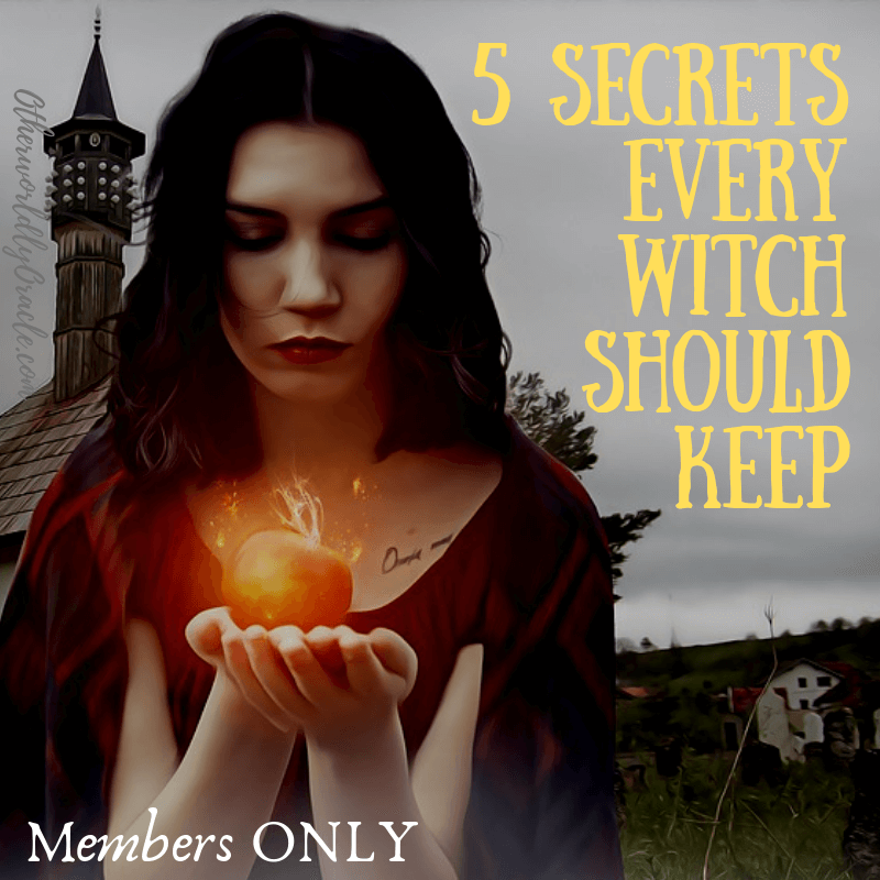 5 Secrets Every Witch Should Keep for Members Only