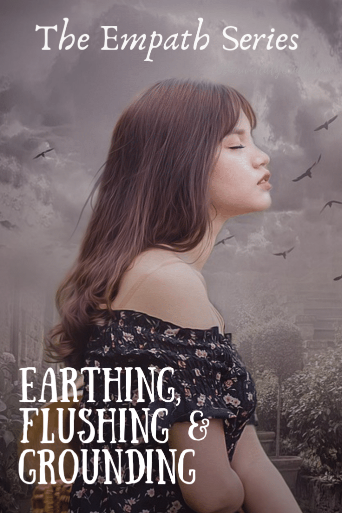 The Empath Series by Allorah Rayne: Earthing Therapy, Flushing and Grounding Yourself
