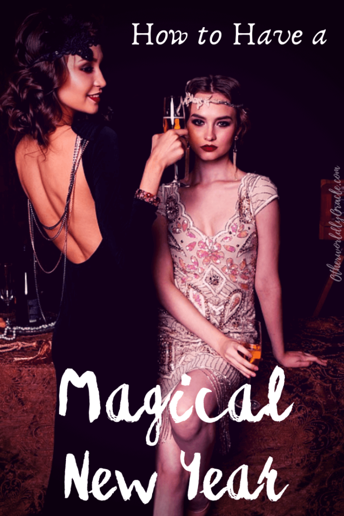 New Years Traditions, Magic and Lore: How to Have a Magical New Year!!!