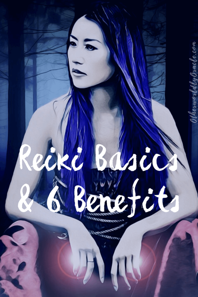 Reiki: The Basics and 6 Magical Benefits of Reiki