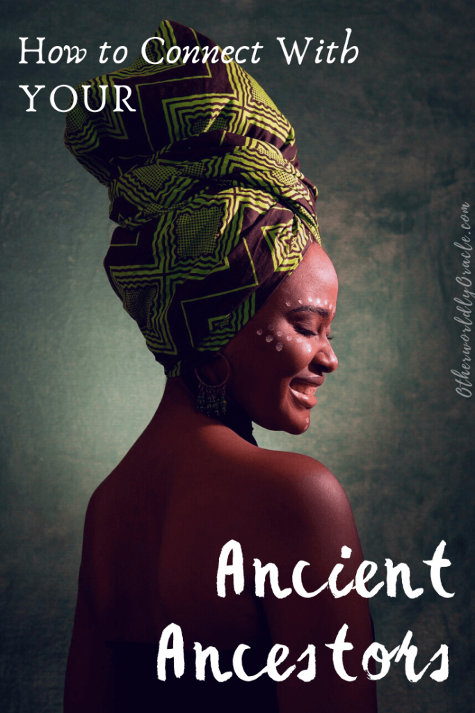How to Learn About and Connect With Your Ancient Ancestors