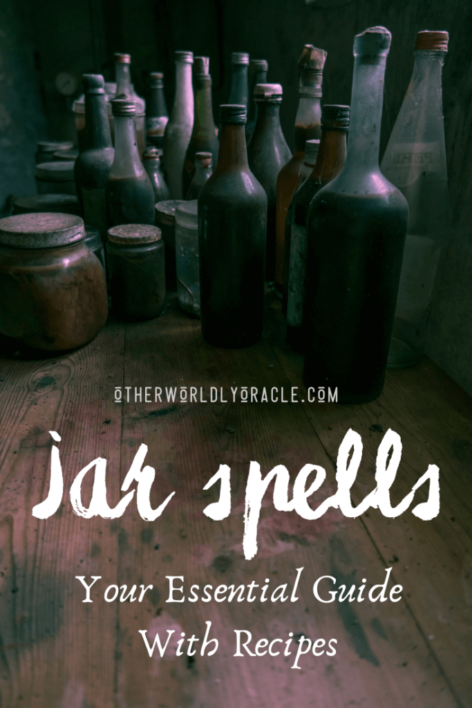 Jar Spells: YOUR Essential Guide to Money, Love and Protection Jars & More!