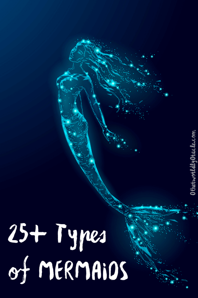 Mermaids Worldwide: Types and Origins