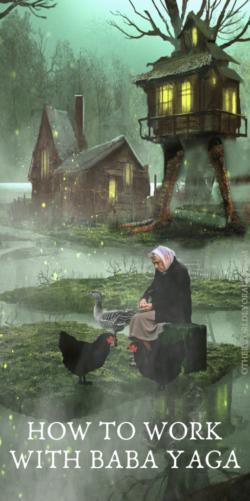 Baba Yaga, How to Work With the Slavic Witch Goddess