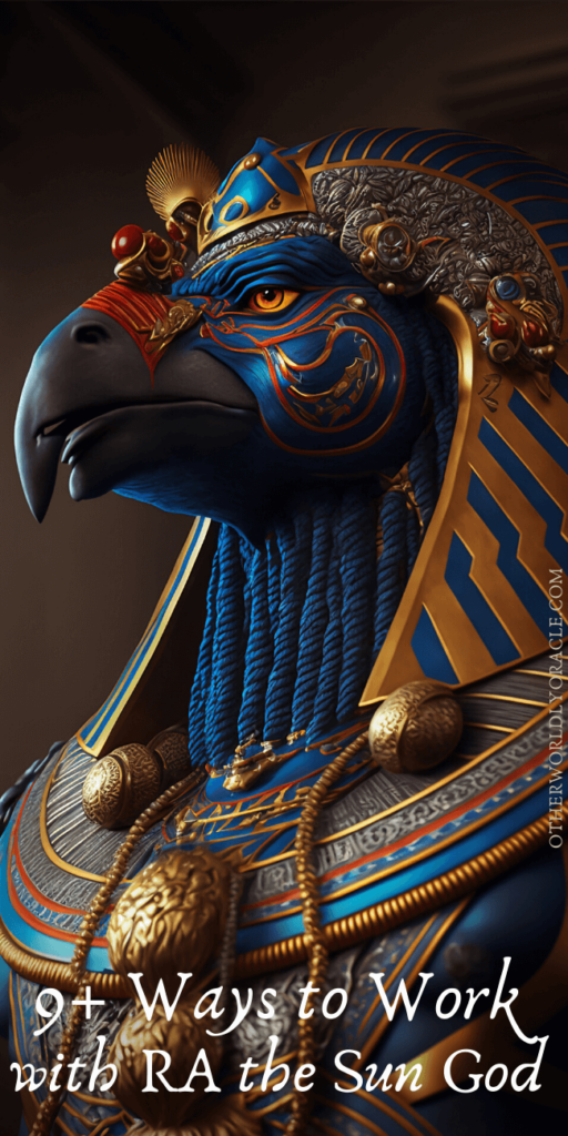 Ra Egyptian God of the Sun, How to Work with Him