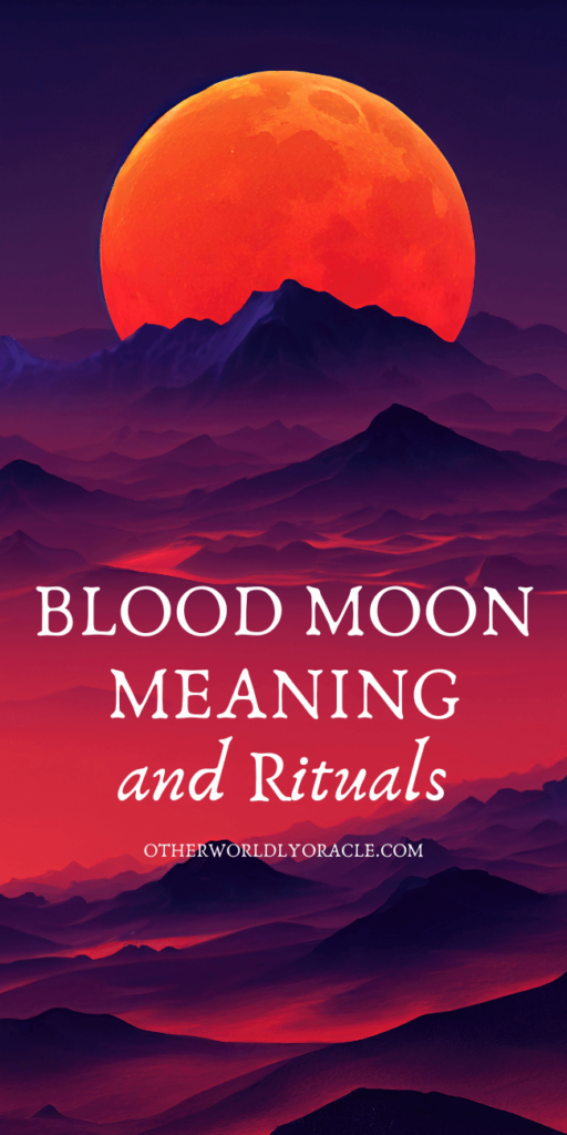 Blood moon meaning and rituals