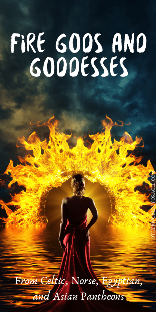 FIRE Gods and Goddesses