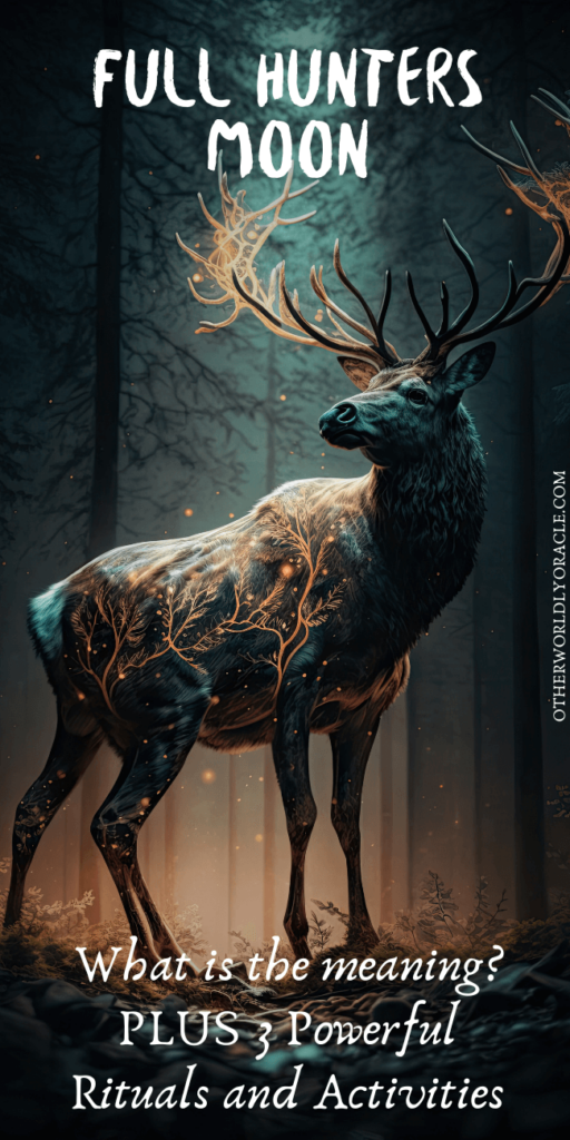 Full Hunters Moon Meaning and Rituals