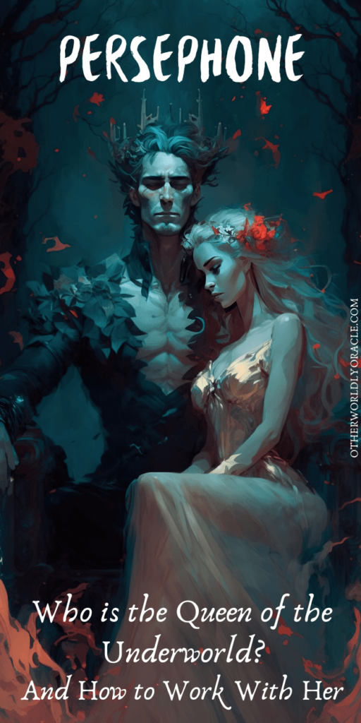 Persephone Goddess of Life and Death and how to work with her.