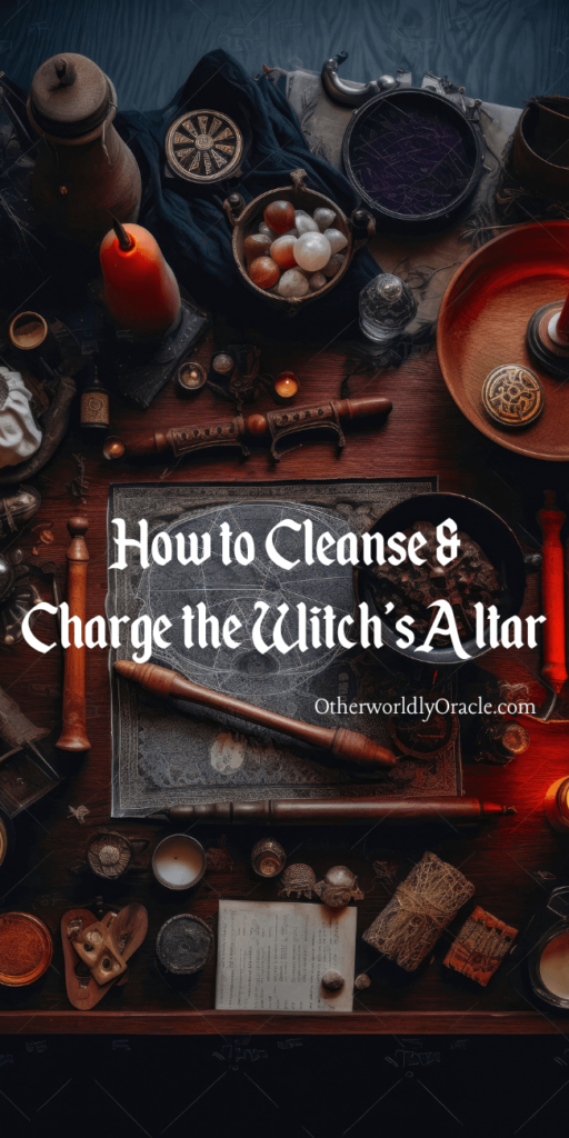 How to cleanse and charge the witch's altar