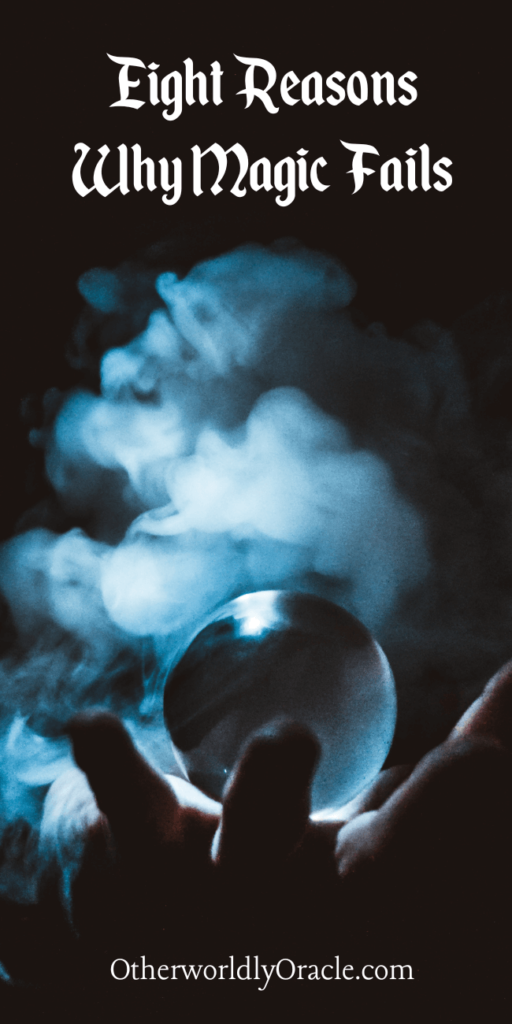 Eight Reasons why magic fails and how to fix it